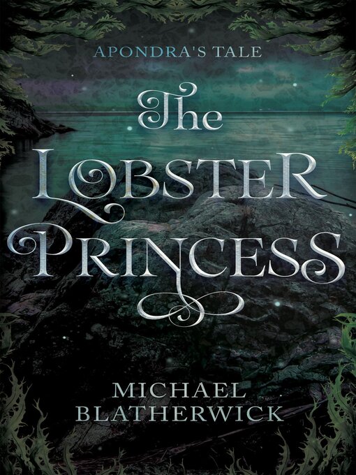 Title details for The Lobster Princess by Michael Blatherwick - Available